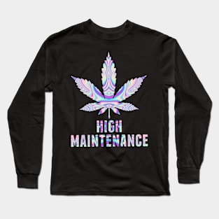 HIGH MAINTENANCE T SHIRT Long Sleeve T-Shirt